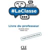 Livre du professeur - #LaClasse - Niveau B2 (Delphine Jégou,Cédric Vial)(Pevná)