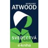 E-kniha Svedectvá - Margaret Atwood