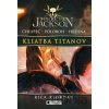 Percy Jackson 3: Kliatba Titanov - Rick Riordan