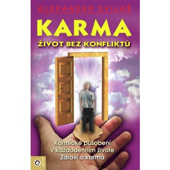 Karma 1. - Život bez konfliktů Svijaš Alexander