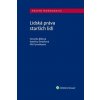 Lidská práva starších lidí - Veronika Bílková, Kateřina Šimáčková, Alla Tymofeyeva