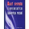 Malý spevník slovenských ľudových piesní