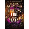Sparking Fire Out of Fate. (Brožovaná)