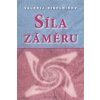 Síla záměru - Valerij Sineľnikov