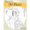 Romantic Art Deco: A Sexy Adult Coloring Book (Natalie Tate)(Brožovaná)