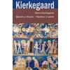 Bázeň a chvění / Nemoc k smrti - Soren Kierkegaard