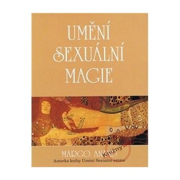 Umění sexuální magie - Anandová Shunyam