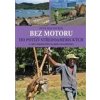 Bez motoru do potíží středoamerických - Macourek Petr