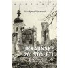 Ukrajinské 20. století - Volodymyr Vjatrovyč