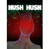Hush Hush - Unlimited Survival Horror