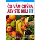 Čo vám chýba, aby ste boli fit