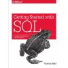 Getting Started with SQL (Thomas Nield)(Brožovaná)