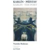 Karlín – přístav/Karlin – the Port - Brabenec Vratislav