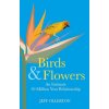 Birds and Flowers (Jeff Ollerton)(Pevná)