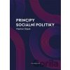 Principy sociální politiky - Vladimír Štípek
