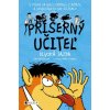 Príšerný učiteľ Divoká jazda