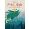 Pták Noh a ptáček Nožička - Daniela Fischerová