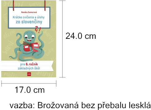 Krátke cvičenia a úlohy zo slovenčiny pre 6. ročník základných škôl - Somorová Renáta