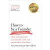 How to Be a Founder (Alice Bentinck,Matt Clifford)(Brožovaná)