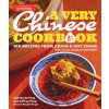 A Very Chinese Cookbook: 100 Recipes from China and Not China (But Still Really Chinese)