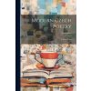 Modern Czech Poetry: Selected Texts (1888- Selver Paul)