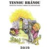 Tesnou bránou 2019