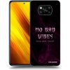 Picasee ULTIMATE CASE pro Xiaomi Poco X3 - No bad vibes