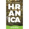 Hranica - Stanislava Harkotová
