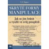 Skryté formy manipulace - V.P. Šejnov