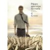 PÁJARO QUE TRINA NO VUELA 4 (KOU YONEDA)(Pevná)
