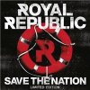 Royal Republic - Save The Nation (Limited Edition)