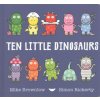 Ten Little Dinosaurs Board Book (Mike Brownlow)(Leporelo)