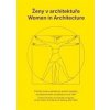 Ženy v architektuře / Women in Architecture - Klára Brůhová, Helena Huber-Doudová