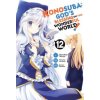 Konosuba: God's Blessing on This Wonderful World!, Vol. 12 (manga)