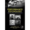 Performance Psychology - Markus Raab, Babett Lobinger, Sven O. Hoffmann, Alexandra Pizzera, Sylvain Laborde
