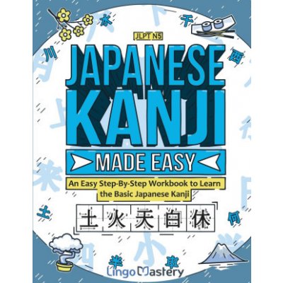 Learn Japanese Hiragana, Katakana and Kanji N5 - Workbook for