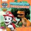 Labková patrola - Dobrodružstvo s dinosaurami - Kolektív autorov