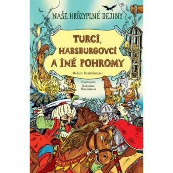 Turci, Habsburgovci a iné pohromy