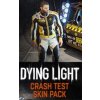 Dying Light - Crash Test Skin Pack (DLC)