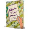 Hold On to Your Dreams - Ruskin Bond