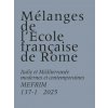 Mélanges de l'École française de Rome - Italie et Méditerranée modernes et contemporaines 137-1 (2025) (Brožovaná)