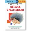 Môj pracovný zošit: Učím sa s pastelkami