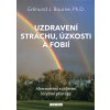 Uzdravení strachu, úzkostí a fobií