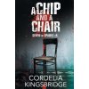 Chip and a Chair