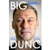 Big Dunc - The Upfront Autobiography