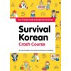Survival Korean Crash Course (Irene Schokker,Lauren Kies,Rachel Van Den Berg)(Brožovaná)