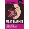 Meat Market - Female flesh under capitalism