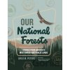 Our National Forests - Greg M. Peters