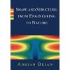 Shape and Structure, from Engineering to Nature (Adrian Bejan)(Brožovaná)