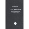 Tvár prírody - Miroslav Haľák